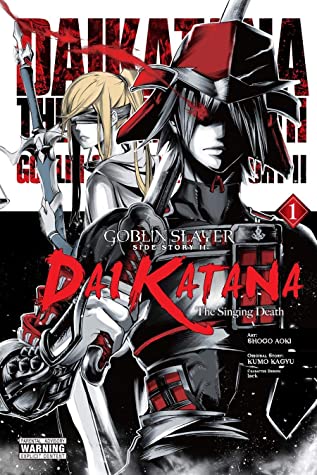 Goblin Slayer Side Story II: Dai Katana, Vol. 01